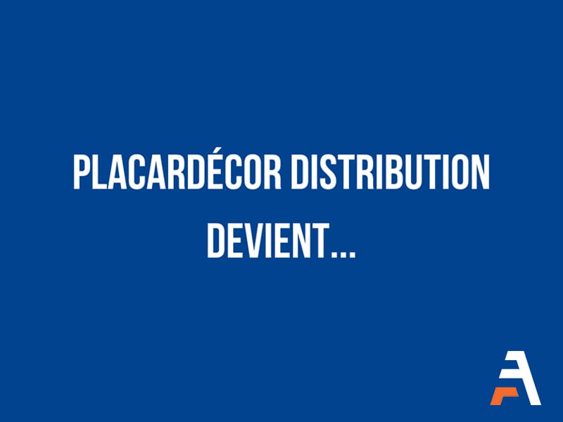 Placardécor Distribution devient Atrius